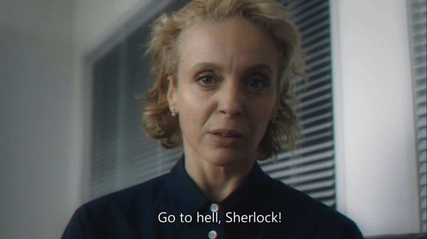 Go to hell, Sherlock.